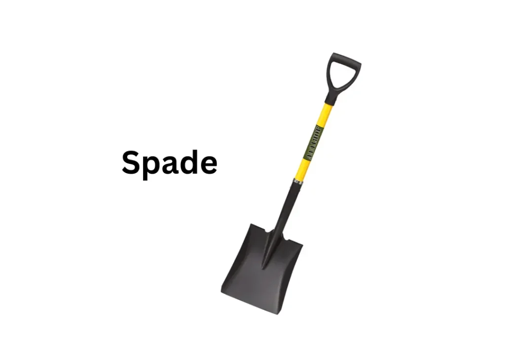 a spade