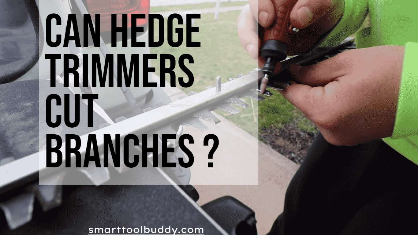 can hedge trimmers cut branches