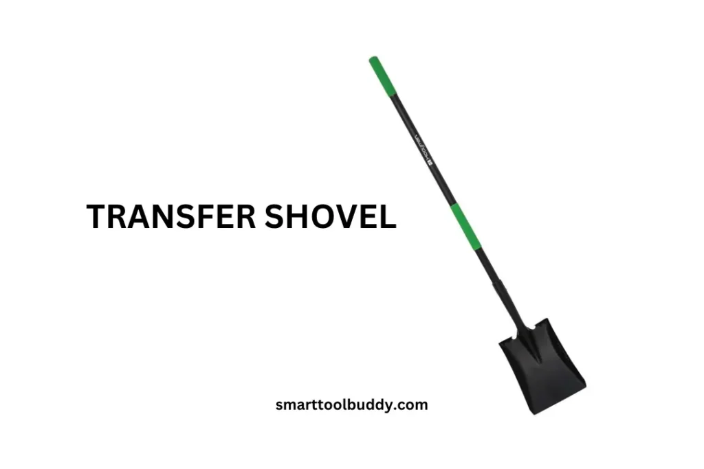 Transfer Shovel is one the best shovel for digging purpose