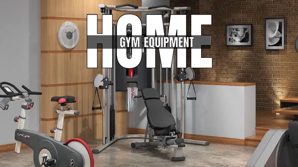 Home Gym Equipment